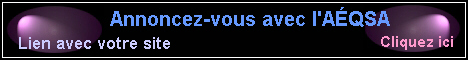 Vous dsirez annoncer sur notre site, cliquez ici !