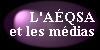 L'AQSA est trs prsente dans les diffrents mdias; tl, radio, journaux... Voyez le travail dj fait. Cliquez ici! 