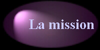 La mission